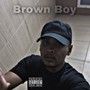 Brown Boy (feat. I.E Finest)