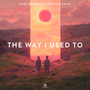 The Way I Used To