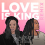 Love is King (Remix)