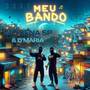 Meu Bando (Explicit)