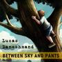 Between Sky and Pants