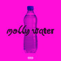 Molly Water (Explicit)