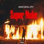 Super Nuke (Explicit)
