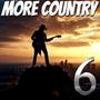 MORE COUNTRY 6