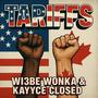 Tariffs (feat. KayyceClosed) [Explicit]
