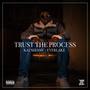 Trust The Process (Explicit)