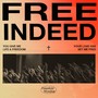 Free Indeed (Your Love has set me free)