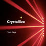 Crystallize (Remastered)