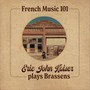 French Music 101, Eric John Kaiser Plays Brassens