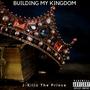 Building My Kingdom (Explicit)