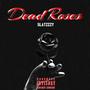 Dead Roses (Explicit)