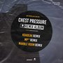 Chest Pressure (The remix EP)