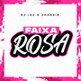 Faixa Rosa (Explicit)