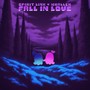 Fall In Love