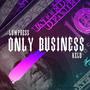 Only Business (Explicit)