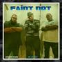 Faint Not (feat. TFL & Anthony Desire)