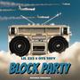 Block party (feat. OTS TAYY) [Explicit]