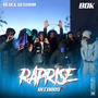 RapRise Block Session #1 (BDK) [Explicit]