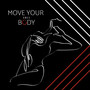 Move Your Body