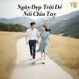 Ngày Đẹp Trời Để Nói Chia Tay