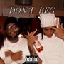 Don't Beg (Explicit)