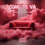 Como te Va (feat. Lil Tyan) [Explicit]
