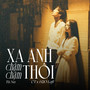 Xa Anh Chậm Chậm Thôi (Lofi)