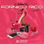 Fornico Rico (REMAKE) [Explicit]