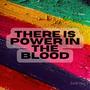 There is Power in the Blood