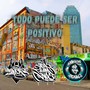 Todo puede ser positivo (2023 Versión remasterizada)