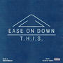 Ease On Down (feat. Darryl Watson & S.I.N.) [Explicit]