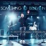 Something To Believe In Remix