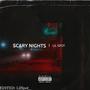 SCARY NIGHTS (Explicit)