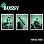 Bossy (Explicit)