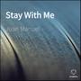 Stay With Me