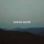 Nafas Akhir