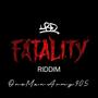 Fatality Riddim XVIII (feat. OneManArmy905) [Explicit]