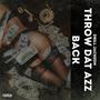 Throw Dat AZZ Back (Explicit)