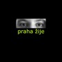 Praha žije (Explicit)