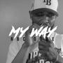 My Way (Explicit)