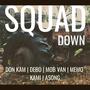 SQUAD DOWN (feat. Demons Clique) [Explicit]