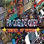 Pa Que de Que (feat. Krazy Yome & Otro Idioma RD)