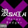 Honey Badger (Explicit)