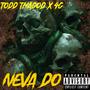 Neva Do (feat. 4G) [Explicit]