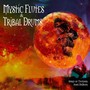 Mystic Flutes & Tribal Drums