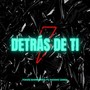 Detrás de Ti (feat. Maximo Zarza)