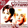 20 Canciones. Las Hermanas Serrano. Música Ligera para Bailar