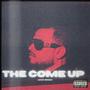 THE COME UP (Explicit)