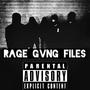 RAGE GVNG FILES (Explicit)