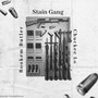 Stain Gang (feat. Chuckee Lo) [Explicit]